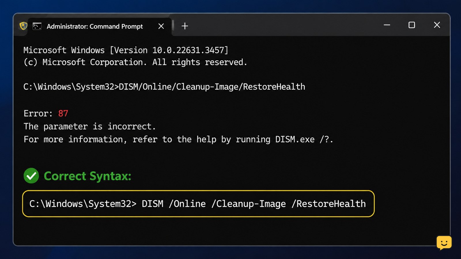Administrator Windows Terminal showing DISM Error 87 above a correctly formatted DISM RestoreHealth command
