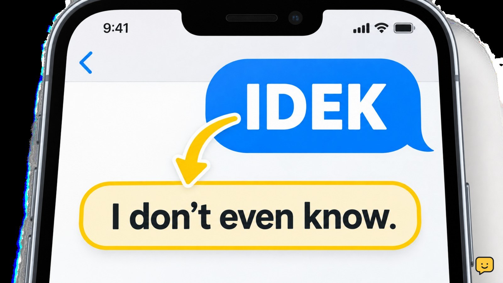 Instructional text-message graphic showing IDEK expanding to I do not even know